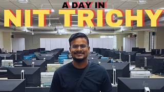 NIT Trichy Campus Tour | Hostel | Mess | Room | Placement Vlog | JEE MAINS April JEE 2025 Cut Off