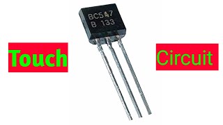 How to make fingers Touch circuit using bc547 transistor