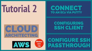 Connect to an EC2 via Putty| Configuring SSH Client|SSH passthrough (Windows users only) [AWS]