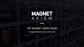 Introducing Magnet AXIOM 1.1 - A Complete Digital Forensics Investigation Platform