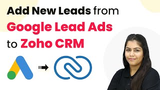 How to Add New Leads from Google Lead Ads to Zoho CRM