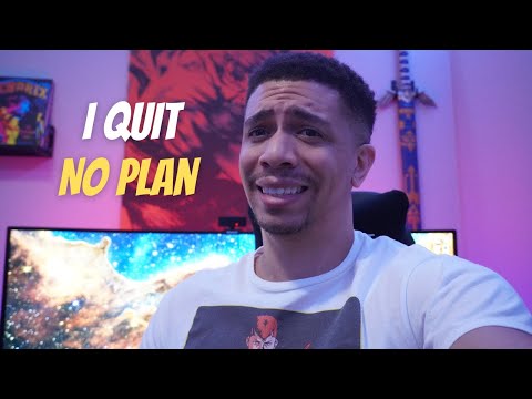 I Quit My Job With No Plan