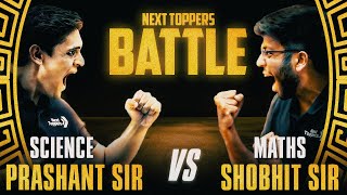 Science v/s Maths Battle 🔥 | Next Toppers