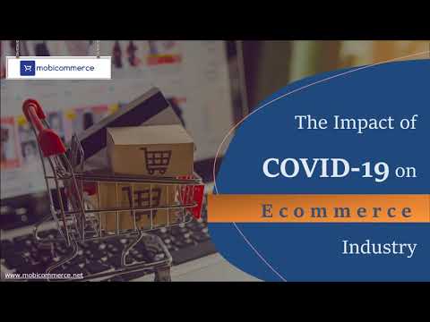 The Impact of COVID-19 on Ecommerce Industry