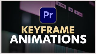 How to Use Keyframe Animation in Adobe Premiere Pro