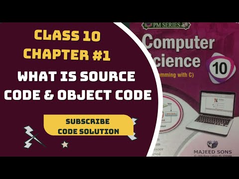 PM Series 10 class chapter 1 || What is Source and object code | write first program