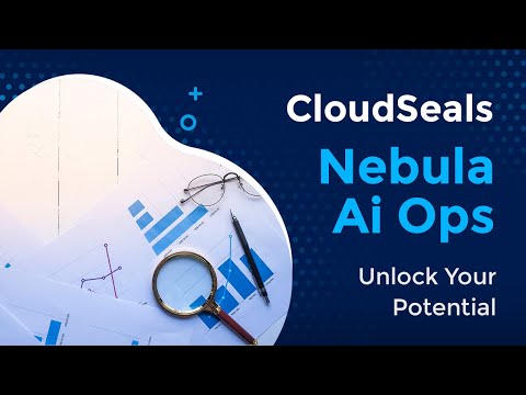 CloudSeals Nebula: Revolutionizing Cloud Management with AI-Powered Automation