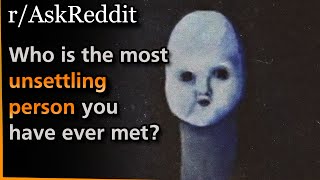 Who is the most unsettling person you have ever met? | Askreddit | Nine Sols Gameplay