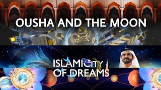 Ramadan 2025 Animation Vidio "Ousha And The Moon" Dubai Future Islamic City of Dreams