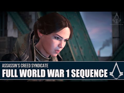 Assassin's Creed Syndicate - Full World War 1 Sequence [Full Synch 100%]