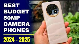 Top 5 : Budget 50MP Camera Phones in 2024 & 2025