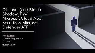 Discover (and Block) Shadow IT w/ Microsoft Cloud App Security & Microsoft Defender ATP