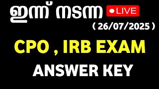 CPO Exam Answer Key 2025 | IRB Exam Answer Key 2025 | Kerala Psc | IRB  | CPO | Today psc exam