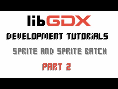 Java Game Development (Libgdx) Sprite and SpriteBatch.
