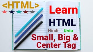 Html Tutorial in Hindi Urdu - Small, Big and Center Tag