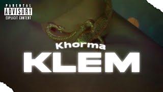 khorma - klem (clip official)