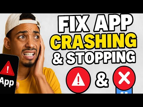 How to Fix App Crushing and Stopping.
