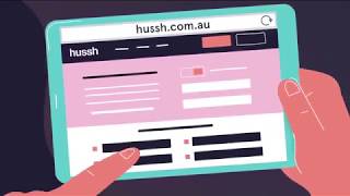 What is Hussh?