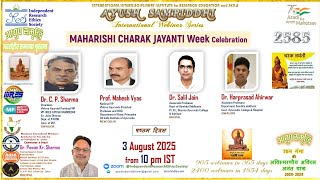 Maharshi CHARAK JAYANTI Celebration day 6 (2585)   IRES AYUSH SAMRIDDHI Intl Webinar- Charak Jayanti