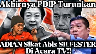 NGERI..!! SEMAKIN MEMANAS PDIP TURUNKAN ADIAN SIKAT ABIS SILFESTER DI ACARA TV ‼️