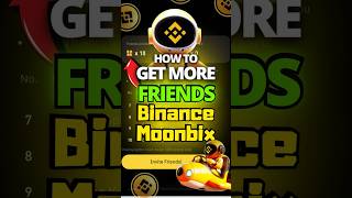 Get More Friends Moonbix FAST