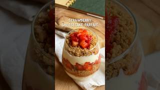 Strawberry Cheesecake Parfait🍨 recipe is in description📌 #dessertrecipe #parfait
