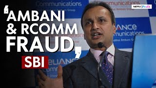 Anil Ambani & Reliance Comms Tagged 'Fraud' By SBI, To Lodge Complaint With CBI