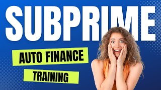 Subprime Auto Finance LTV Training - F&I School Lesson