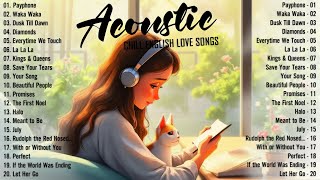 Best Acoustic Songs 2025 🍓 Top Chill Love Songs Cover 2025 🍓 Soft Acoustic Love Songs