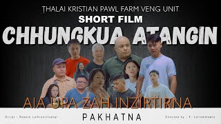 TKP Farm Veng Unit | Chhungkua atangin (aia upa zah inzirtirna) | short film | Pakhatna
