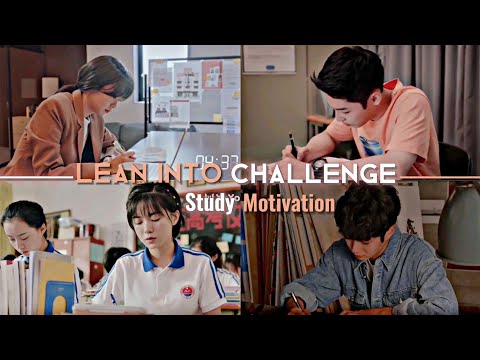 Lean into challenge|Study motivation(Kdrama+Cdrama)2WEI-Survivor