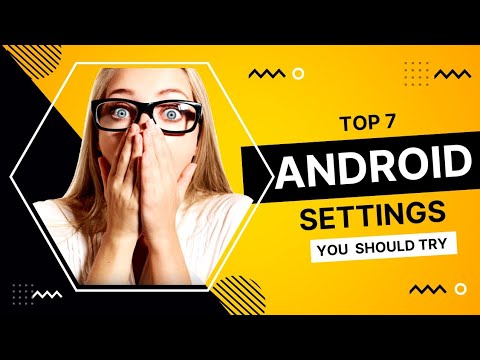 Top 7 settings for Android Smart phones you should try it #androidsetting 2022