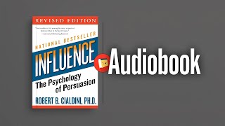 Influence : The Psychology of Persuasion By Robert B Cialdini - Audiobook