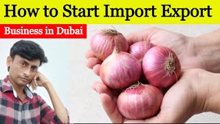 How to Start Import Export in Dubai