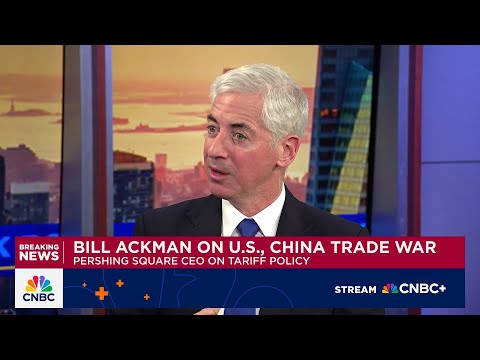 Bill Ackman: What's important is that tariffs get resolved in the relative short term