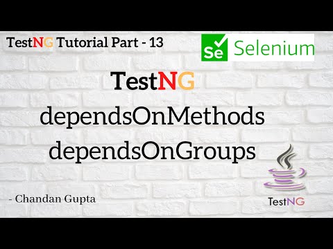 Create dependency between tests in TestNG | TestNG Tutorial Part #13