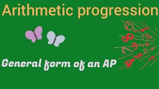 General form of an AP || Arithmetic Progression || Class 10th AP series ||