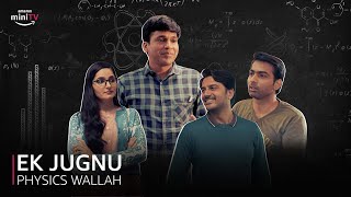 Ek Jugnu Official Song | #PhysicsWallahOnminiTV | Amazon miniTV