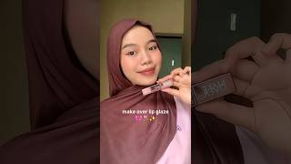 try on make over lip glaze 🎀✨️ #makeup #lipglaze #makeover #fy
