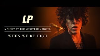 LP - When We're High (A Night at The McKittrick Hotel)