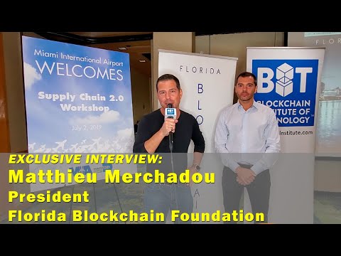 Interview with Matthieu Merchadou, President of Florida Blockchain Foundation