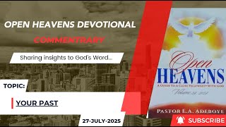 Open Heavens Devotional For Sunday 27-07-2025 by Pastor E.A Adeboye (Your Past)