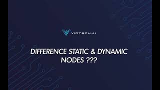 Difference static & dynamic nodes ???