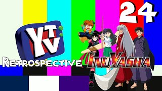 YTV Retrospective Episode 24: InuYasha