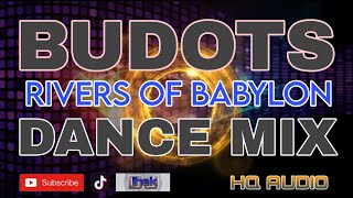 RIVERS OF BABYLON BUDOT DANCE REMIX | TROPAVIBES VERSION | BONY M.