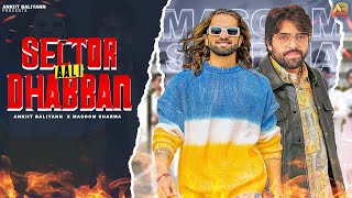Sector Aali Dhabban | Ankiit Baliyann | Masoom Sharma | Ashu Twinkle | New Haryanvi Songs 2025