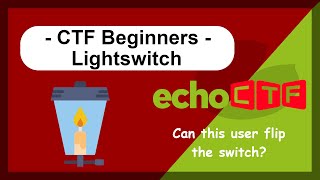 Who Can Press the Button? EchoCTF - Light Switch - Web Hacking - POST Body Data
