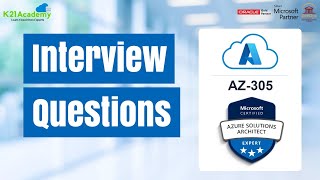 Azure Solutions Architect Interview Questions | Interview Questions 2023 | K21 Academy