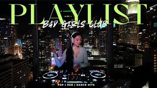 Bad Girls Club R&B & Pop Playlist 💃🏻Feel Flawless | Workout, Party, Getting Ready Mix by DJ HelloVee