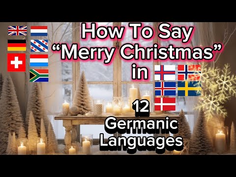 How to Say 'Merry Christmas' in 12 Germanic Languages!